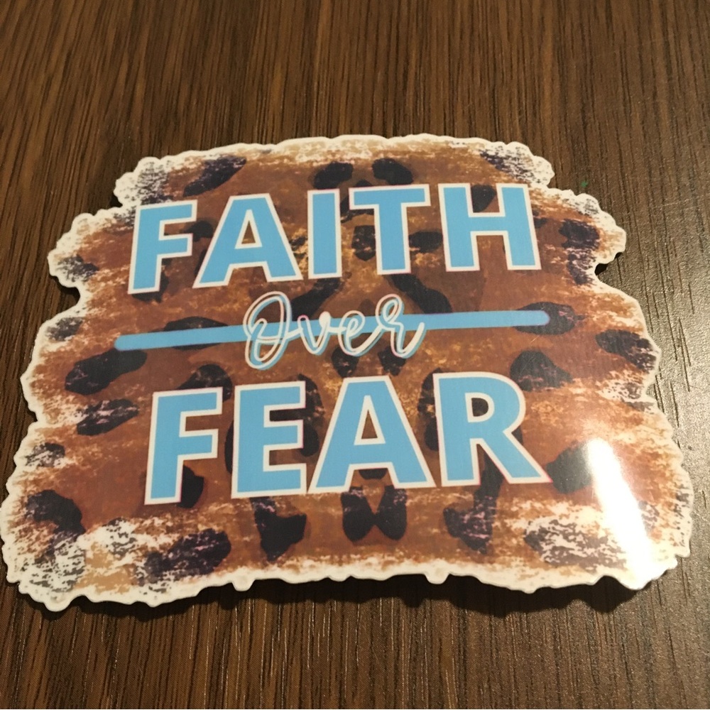 Faith over fear sticker